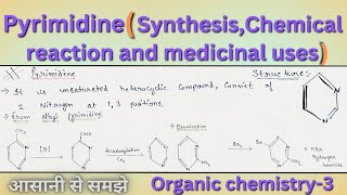 Pyrimidine ll Synthesis mechanism  chemical reactions and medicinal uses ll b pharma 4th Sem [upl. by Morgen]