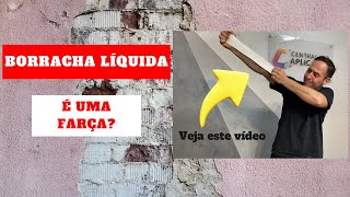 Borracha Líquida Tudo o que Você Precisa Saber Para Não Ser Enganado [upl. by Weaks295]