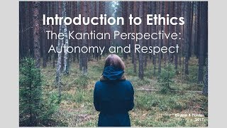 Kants Moral Theory Autonomy and Respect [upl. by Pierro]