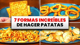 7 Maneras INCREIBLES de hacer PATATAS [upl. by Kcin591]