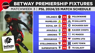 Betway Premiership 2024 Fixtures Matchweek 3  PSL Log Standings Table as of 22 Sept 2024 [upl. by Inele]