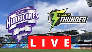 Hobart Hurricanes Vs Sydney Thunder l Big Bash League l Match Score l STREAMING [upl. by Creighton]