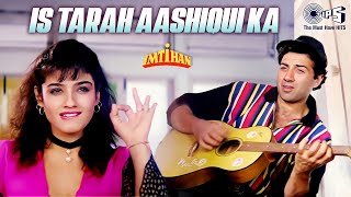 Is Tarah Aashiqui Ka  Imtihan  Saif Raveena Sunny Deol  Amit Kumar  Anu Malik  90s Hindi Hits [upl. by Merrielle254]