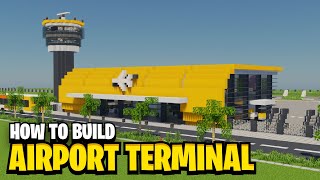 How To Build An AIRPORT TERMINAL In Minecraft Airport Collection Pt1 [upl. by Yttocs]