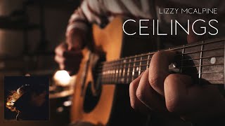 Lizzy McAlpine  Ceilings  Fingerstyle Guitar [upl. by Dranreb724]