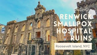 Renwick Smallpox Hospital Ruins  Roosevelt Island NYC [upl. by Gnous]