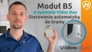 Sterowanie bramą z domofonu Vidos Duo  MODUŁ B5 [upl. by Cavallaro]