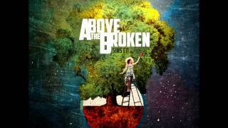 Above the Broken  Condescendence HD [upl. by Monahan]