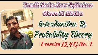 Class 11 Exercise 124 QNo1  Probability theory  Tamil Nadu New Syllabus [upl. by Padegs621]