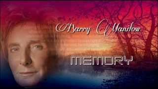 Barry Manilow  Memory  LyricsHQ [upl. by Yeffej]