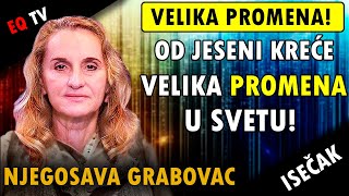 OD JESENI kreće VELIKA PROMENA u SVETU  Njegosava Grabovac CUT [upl. by Corneille]