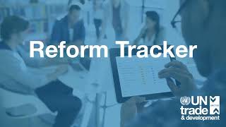 Reform Tracker Empowering Trade Facilitation with UN Trade and Development [upl. by Ayk455]