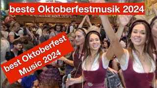 MünchnerMunich Oktoberfest 2024  Die beste Oktoberfestmusik auf der Wiesn im Festzelt [upl. by Dyann94]