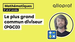 Le plus grand commun diviseur PGCD  Mathématiques  Primaire [upl. by Schellens]