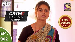 Crime Patrol Dastak  Ep 902  Full Episode  7th November 2018 [upl. by Kosel]