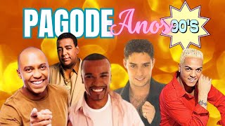 🔥PAGODE ANOS 90 ANTIGO As Melhores [upl. by Carbone93]