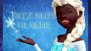 Let It Go Deez Nuts [upl. by Nyad]