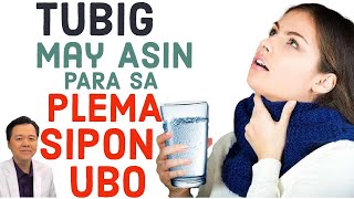 Tubig May Asin Para sa Plema Lalamunan Sipon at Ubo  by Doc Willie Ong 913b [upl. by Htebazileyram324]