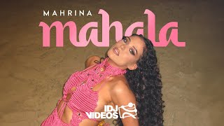 MAHRINA  MAHALA OFFICIAL VIDEO [upl. by Suivatram]