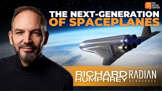 The NextGeneration of SingleStagetoOrbit Spaceplanes with Radians Richard Humphrey  E2022 [upl. by Ailin]