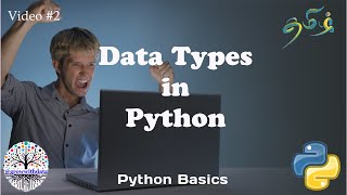 தமிழில்  Data Types in Python  Python for Beginners  Learn Python  Python Basics [upl. by Onitrof]