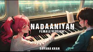 Nadaaniyan Female Version Savana Khan [upl. by Honorine]