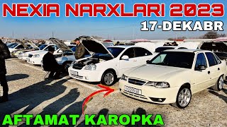 17 DEKABR NEXIA 2 NARXLARI 2023 NEXIA 1 NARXLARI 2023 SAMARQAND MaSHINA BOZORI 2023 [upl. by Caz]