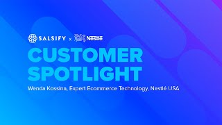 Salsify Customer Spotlight Nestlé USA [upl. by Ojaras]