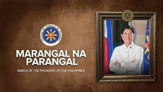 Marangal na Parangal — March of the President of the Philippines [upl. by Seltzer]