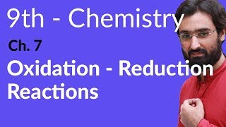 Matric part 1 Chemistry Oxidation  Reduction Reactions  Ch 7  9th Class Chemistry [upl. by Nett]