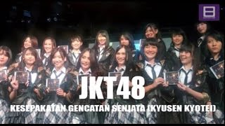 JKT48  Kesepakatan Gencatan Senjata Kyusen Kyotei Video Lirik [upl. by Ebanreb794]