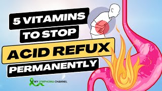 Top 5 Vitamins and Minerals That Permanently Cure Acid Reflux [upl. by Ordnaxela91]