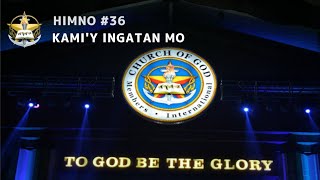 MCGI HIMNO 36 KAMIY INGATAN MO MINUS ONE [upl. by Enoek]