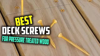 Top 5 Best Deck Screws for Pressure Treated Wood amp Composite Decking Review 2024 Stainless Screws [upl. by Fredra]