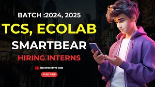 TCS ECOLAB SMARTBEAR Hiring Interns  Any Graduate Internships  Summer Internships 2024 [upl. by Elyrrad]