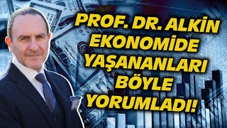 quotGÖRECEKSİNİZ AYNEN BÖYLE OLACAKquot Prof Dr Emre Alkin Ekonomi Gerçeklerini Böyle Açıkladı [upl. by Tnias543]