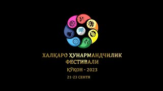 XALQARO HUNARMANDCHILIK FESTIVALI QO‘QON2023 [upl. by Padraic]