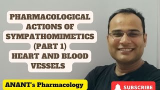 Pharmacological Actions of Sympathomimetics Part 1 Heart amp Blood Vessels [upl. by Beaufort]