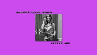 secret love song  little mix s l o w e d  r e v e r b [upl. by Perron603]