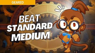 How to Beat Standard Mode Medium on Geared  BTD6 Strategy [upl. by Hansel225]