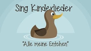 Alle meine Entchen  Kinderlieder zum Mitsingen  Sing Kinderlieder [upl. by Isyad]