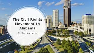 The Civil Rights Movement In Alabama [upl. by Asenej79]