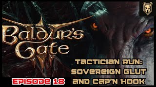 Baldurs Gate 3 Tactician Run Storm SorcererTempest Cleric Episode18 Sovereign Glut and Capn Hook [upl. by Anawahs726]