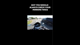 ALWAYS CHECK YOUR MIRRORS TWICE  motorcycle motolife motorcyclelife dashcamlessons [upl. by Fanni53]