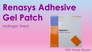 Renasys Adhesive Gel Patch  when and how to use [upl. by Suzanna433]