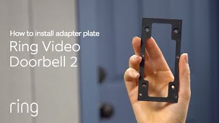 Ring Video Doorbell 2 Adapter Plate Installation [upl. by Acyssej]