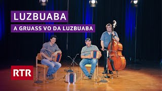 Luzbuaba I A Gruass vo da Luzbuaba I Savognin 2024 I RTR Musica [upl. by Ecniuq]