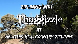 Texas Zipline Fun  Thuggizzles Ziplining Adventure At Helotes Hill Country Ziplines [upl. by Head]