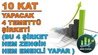 10 KAT YAPACAK 4 HİSSE AÇIKLIYORUM  Büyüme İstikrarları ile Hem Zengin Hem Emekli Edecek 4 Hisse [upl. by Natty]