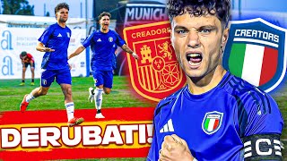 😡 DERUBATI  🇪🇸 SPAGNA Creators vs ITALIA Creators 🇮🇹💙 [upl. by Marketa517]